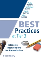 Best Practices at Tier 3. Secondary : (a Response to Intervention Guide to Implementing Tier 3 Teaching Strategies) 1943874417 Book Cover