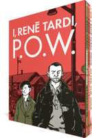 The Complete I, René Tardi, P.O.W. (I, Rene Tardi, Prisoner Of War In Stalag IIB) 1683969928 Book Cover