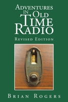 Adventures in Old Time Radio 1669878341 Book Cover