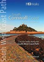 South Cornwall Coast : Land's End to Plymouth - Circular Walks along the South West Coast Path (Top 10 Walks: South West Coast Path) 1908632712 Book Cover