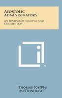 Apostolic Administrators 1258554526 Book Cover