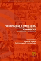 Conectividad e interacción. Potencialidades del Smartphone en los ámbitos de la comunicación y la educación 8417270655 Book Cover