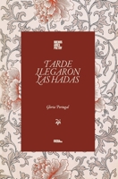 Tarde llegaron las hadas (Colección Pippa Passes (Buenos Aires Poetry)) (Spanish Edition) 6316688067 Book Cover