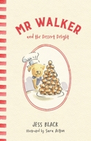 Mr Walker and the Dessert Delight 014379308X Book Cover