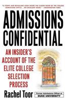 Admissions Confidential: An Insider's Account of the Elite College Selection Process 0312302355 Book Cover