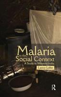 Malaria in the Social Context: A Study in Western India 113866278X Book Cover