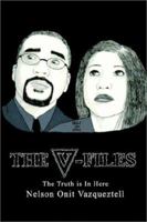 The V-Files: The Truth Is in Here 1403303975 Book Cover