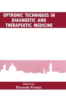 Optronic Techniques in Diagnostic and Therapeutic Medicine: International Workshop Proceedings (The Language of Science) 0306439387 Book Cover
