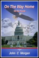 On The Way Home: We The People 194470602X Book Cover