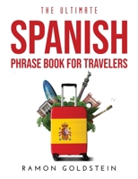 The Ultimate Spanish Phrase book for Travelers null Book Cover