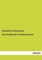 Zum Studium Des Verpflegswesens 3955076490 Book Cover