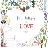 Mr White in Love 1907432353 Book Cover