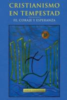 Cristianismo En Tempestad: Fe, Coraje Y Esperanza 9569274581 Book Cover