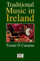 Traditional Music in Ireland 0946005737 Book Cover