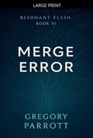 Merge Error (Resonant Flash Saga) B0FGXLFWTT Book Cover