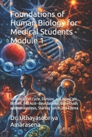 Foundations of Human Biology for Medical Students - Module 1: Volume 2: Cell Cycle, Division, and Aging, pH, Buffers, and Acid–Base Balance, Body Fluids and Homeostasis, Starling Forces and Edema B0GYSQR7V6 Book Cover