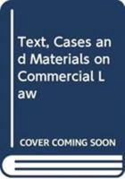 Text, Cases and Materials on Commercial Law 0415527732 Book Cover