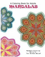 Mandala : Adult Coloring Book: Mandala : Coloring For Relax 1537464825 Book Cover