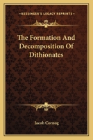 The Formation And Decomposition Of Dithionates 0548479909 Book Cover