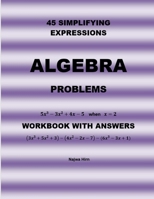 45 Algebra Problems (Simplifying Expressions) B085HMDH6R Book Cover