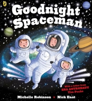 Goodnight Spaceman 1438010869 Book Cover