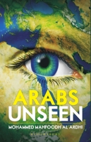 Arabs Unseen 9385436538 Book Cover