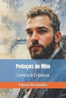 Pedaços de Mim: Contos & Crônicas (Portuguese Edition) B0FPMHL7LW Book Cover
