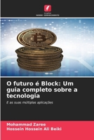 O futuro é Block: Um guia completo sobre a tecnologia 6206974286 Book Cover