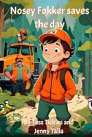 Nosey Fokker saves the day 0473703467 Book Cover