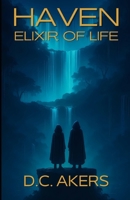 Haven: Elixir of Life 168654099X Book Cover