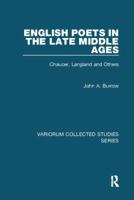 English Poets in the Late Middle Ages: Chaucer, Langland and Others 1138110264 Book Cover