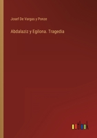 Abdalaziz y Egilona. Tragedia 3368109146 Book Cover