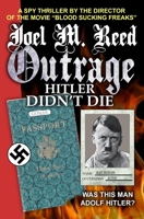 Outrage: Hitler Didn't Die 1942183127 Book Cover