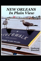 New Orleans In Plain View B08B39MV5G Book Cover