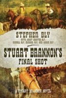 Stuart Brannon's Final Shot B086MKKQ4K Book Cover