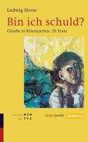 Bin Ich Schuld?: Glaube in Krisenzeiten. 25 Texte 3290201333 Book Cover