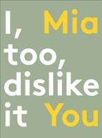 I, too, dislike it 099063325X Book Cover