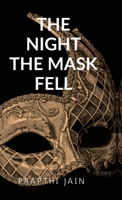 THE NIGHT THE MASKS FELL: BREATH BEHIND THE MASKS B0FGDS25CM Book Cover