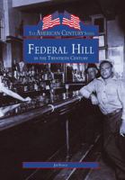 Federal Hill: In the Twentieth Century 0752409115 Book Cover