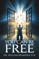 YOU CAN BE FREE 1966265719 Book Cover
