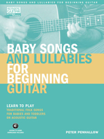 Baby Songs and Lullabies for Beginning Guitar: Learn to Play Traditional Folk Songs for Babies and Toddlers on Acoustic Guitar [With CD (Audio)] 1890490806 Book Cover