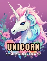 Unicorn Coloring Book for Kids: Relaxing Book to Calm Your Mind and Stress Relief B0CVFFGRJN Book Cover