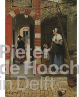 Pieter de Hooch: From the Shadow of Vermeer 9462583277 Book Cover