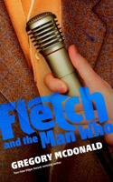 Fletch And The Man Who 0446343714 Book Cover