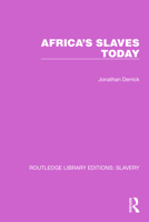 Africa's Slaves Today 1032316640 Book Cover