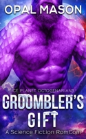 Groombler's Gift: Book 3 194945116X Book Cover