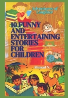 10 Funny And Entertaining Stories For Children: Adventures of Laughter B0C6VWRB7F Book Cover