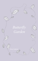 Butterfly Garden B08FP9Z7LM Book Cover
