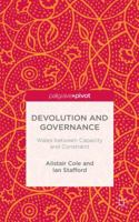 Devolution and Governance: Wales Between Capacity and Constraint 1137436735 Book Cover