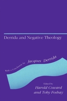 Derrida and Negative Theology 0791409643 Book Cover